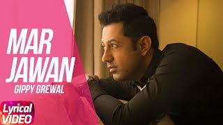 Latest Punjabi Song 2017  Marjawan  Lyrical Video  Gippy Grewal  Mahi Gill  Jatinder Shah [upl. by Nierman]