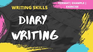 Diary Writing  How to write a Diary  Format  Example  Exercise  Writing Skills [upl. by Eenattirb]