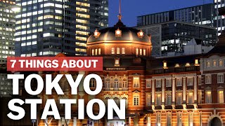 7 Things to know about Tokyo Station  japanguidecom [upl. by Larisa446]