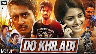 Do Khiladi Full Movie in Hindi Dubbed  Siddharth  Kashmira Pardeshi  GV Prakash  Review amp Facts [upl. by Anes412]