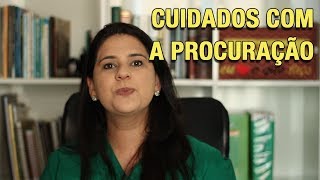 CUIDADOS COM A PROCURAÇÃO [upl. by Claman475]