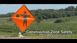 Construction Zone Safety Our Responsibility [upl. by Stew]