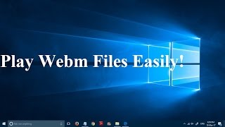 How to Play Webm Files without any additional Software [upl. by Calvano]