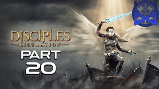 Disciples Liberation Playthrough Part 20 [upl. by Furlani]