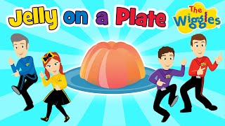 Jelly on a Plate  Wibble Wobble Silly Song  The Wiggles [upl. by Henriha817]