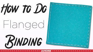 How to do Flanged Binding [upl. by Shelli320]