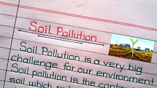 Soil Pollution ParagraphEssay in English  About Soil Pollution [upl. by Nastassia]