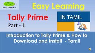 Tally Prime  Introduction amp How to install  in Tamil  Part 1 [upl. by Boleslaw]