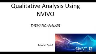 Thematic Analysis Using Nvivo 12 [upl. by Tan]