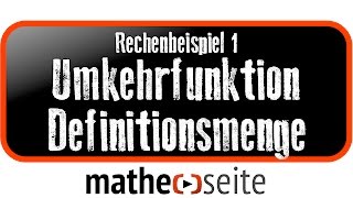 Definitions und Wertemenge der Umkehrfunktion bestimmen Beispiel 1  A2803 [upl. by Anilave128]