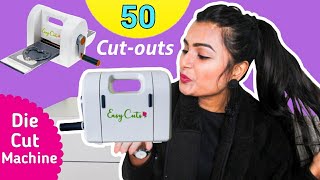 50 Cutouts using DIE CUT Machine  Super Easy and Fun [upl. by Dedrick]