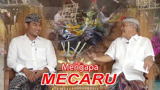 Mengapa Mecaru [upl. by Leinto]