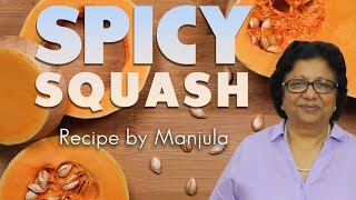 Squash Recipe by Manjula  Pumpkin Recipes  Butternut Squash Recipe Indian [upl. by Yahska]