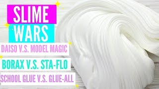 SLIME WARS BORAX VS STA FLO DAISO VS MODEL MAGIC SCHOOL GLUE VS GLUEALL CLEAR GLUE VS GEL GLUE [upl. by Aslehc]