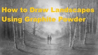 How to Draw Landscapes Using Graphite Powder [upl. by Mcadams426]