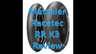 Metzeler Racetec RR K3 Review [upl. by Ahsata]