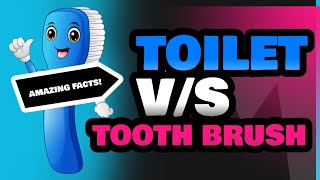 Toilet and Tooth Brush [upl. by Elberfeld]