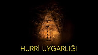 Hurri Uygarlığı [upl. by Nerrag]