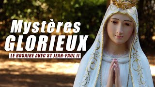 Chapelet Mystères Glorieux  Le Rosaire avec St JeanPaul II [upl. by Pytlik796]