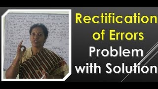 2 Rectification of Errors Problems amp Solutions BY DrDevika Bhatnagar [upl. by Neelyahs267]