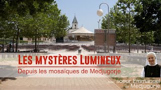 Les Mystères Lumineux  Le chapelet à Medjugorje [upl. by Analos583]