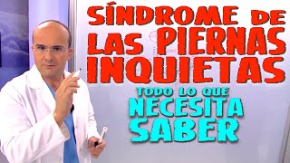 SÍNDROME DE LAS PIERNAS INQUIETAS  Todo lo que necesita saber  Enfermedades 31 [upl. by Ewell]