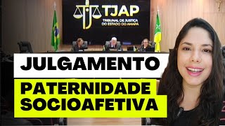 JULGAMENTO PATERNIDADE SOCIOAFETIVA [upl. by Enomahs]